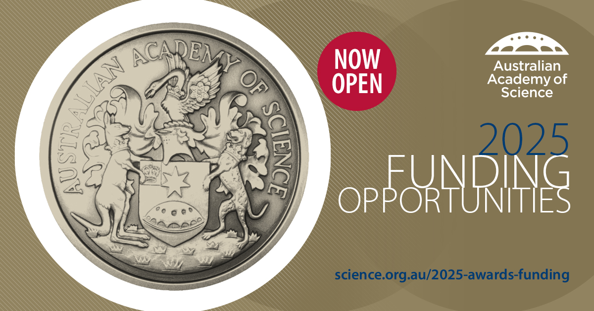 Now open: Australian Academy of Science 2025 funding opportunities