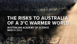 The risks to Australia of a 3 degrees warmer world