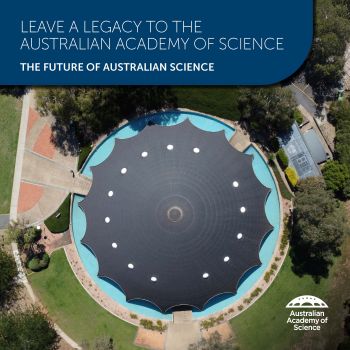 Aerial view of the Australian Academy of Science’s dome-shaped building with text promoting leaving a legacy.