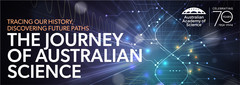 Tracing our history, discovering future paths: The journey of Australian science
