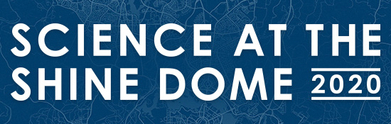CANCELLED: Science at the Shine Dome 2020