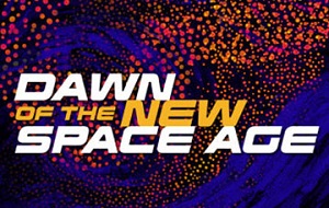 Dawn of the new space age