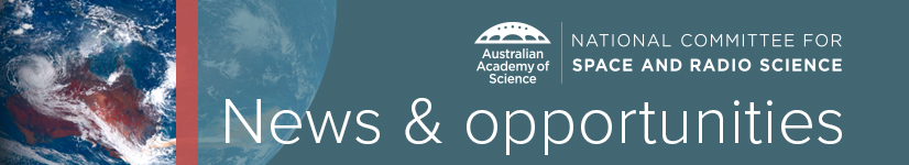 Space and Radio Science News and Opportunities