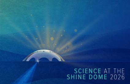 Science at the Shine Dome 2026